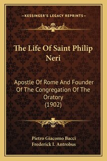 Front cover_The Life Of Saint Philip Neri