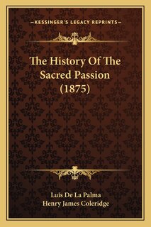 The History Of The Sacred Passion (1875)