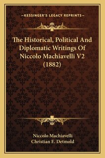 Front cover_The Historical, Political And Diplomatic Writings Of Niccolo Machiavelli V2 (1882)