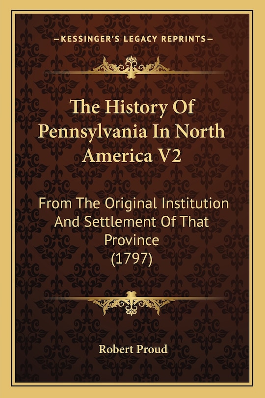 Front cover_The History Of Pennsylvania In North America V2