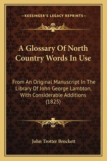 Front cover_A Glossary Of North Country Words In Use