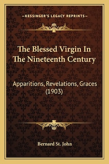 Front cover_The Blessed Virgin In The Nineteenth Century