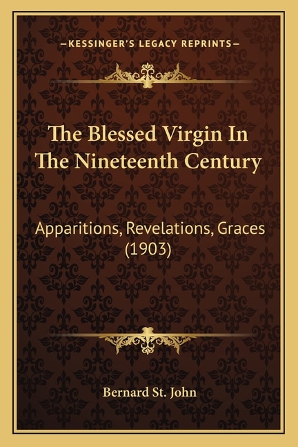 Front cover_The Blessed Virgin In The Nineteenth Century