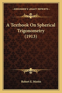 Front cover_A Textbook On Spherical Trigonometry (1913)
