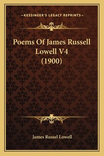 Front cover_Poems of James Russell Lowell V4 (1900)