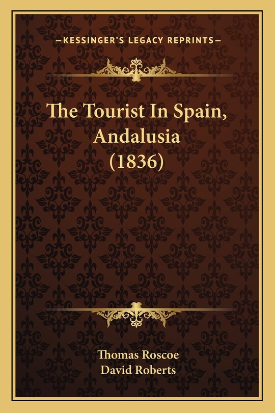Front cover_The Tourist In Spain, Andalusia (1836)