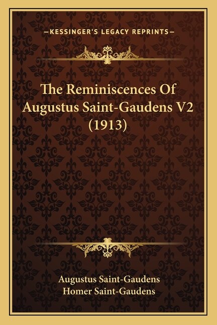 Front cover_The Reminiscences Of Augustus Saint-Gaudens V2 (1913)