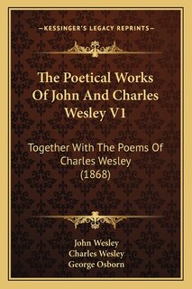 Front cover_The Poetical Works Of John And Charles Wesley V1