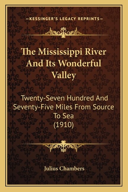 Couverture_The Mississippi River And Its Wonderful Valley