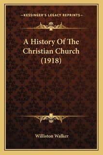 Front cover_A History Of The Christian Church (1918)