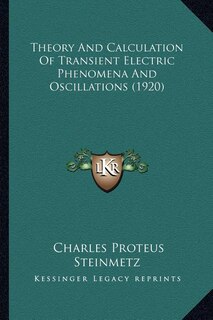 Front cover_Theory And Calculation Of Transient Electric Phenomena And Oscillations (1920)