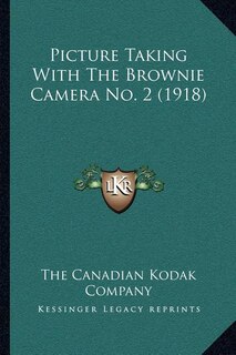 Front cover_Picture Taking With The Brownie Camera No. 2 (1918)