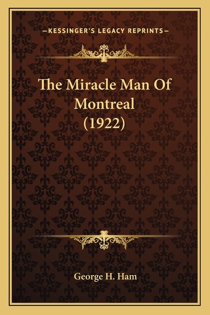Front cover_The Miracle Man Of Montreal (1922)