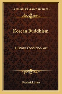Korean Buddhism: History, Condition, Art: Three Lectures (1918)