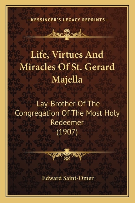 Couverture_Life, Virtues And Miracles Of St. Gerard Majella