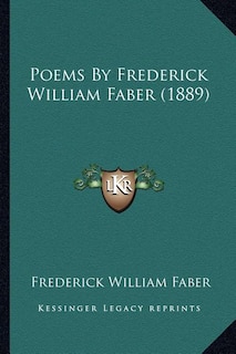 Front cover_Poems By Frederick William Faber (1889)