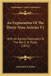 Couverture_An Explanation Of The Thirty-Nine Articles V1