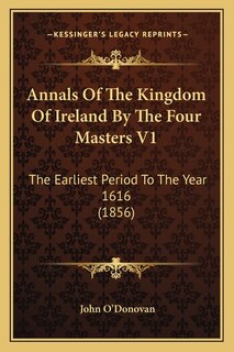 Couverture_Annals Of The Kingdom Of Ireland By The Four Masters V1