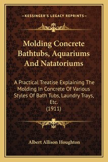 Front cover_Molding Concrete Bathtubs, Aquariums And Natatoriums