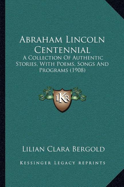 Front cover_Abraham Lincoln Centennial