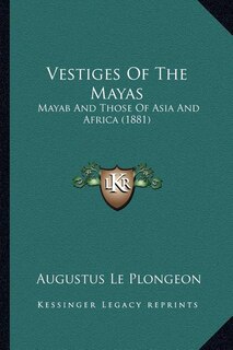 Front cover_Vestiges of the Mayas
