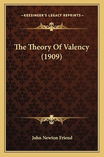 Front cover_The Theory Of Valency (1909)