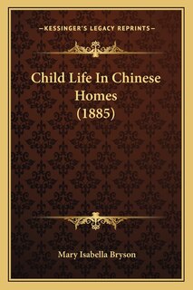 Front cover_Child Life In Chinese Homes (1885)