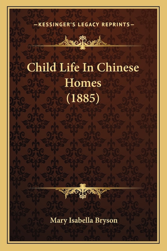 Front cover_Child Life In Chinese Homes (1885)
