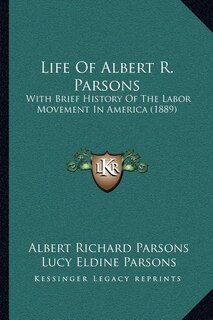 Front cover_Life Of Albert R. Parsons
