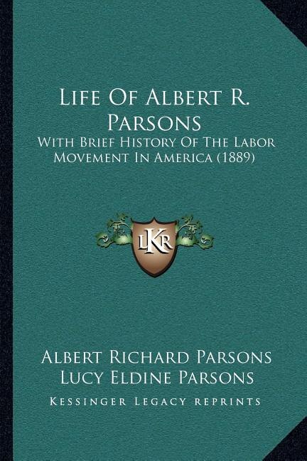 Front cover_Life Of Albert R. Parsons