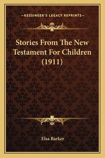 Front cover_Stories From The New Testament For Children (1911)