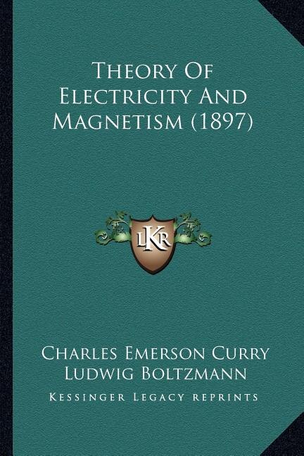 Theory Of Electricity And Magnetism (1897)