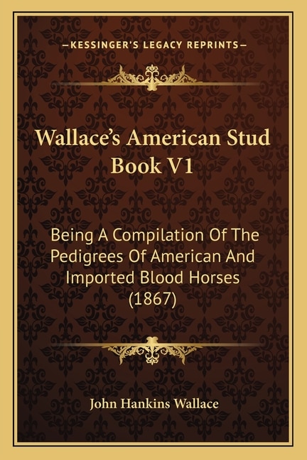 Couverture_Wallace's American Stud Book V1