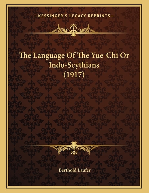 Front cover_The Language Of The Yue-Chi Or Indo-Scythians (1917)