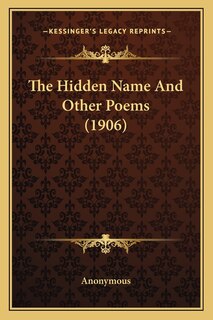 Front cover_The Hidden Name And Other Poems (1906)