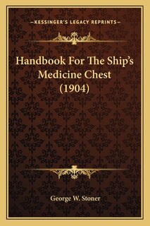 Front cover_Handbook For The Ship's Medicine Chest (1904)