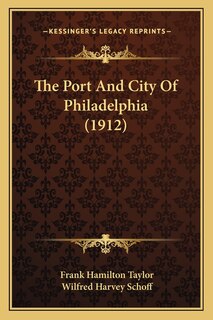 Front cover_The Port And City Of Philadelphia (1912)