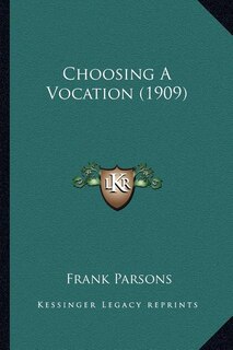Front cover_Choosing A Vocation (1909)
