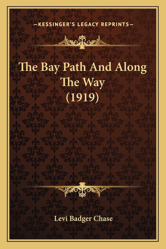 The Bay Path And Along The Way (1919)