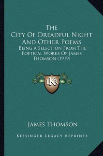 Front cover_The City Of Dreadful Night And Other Poems
