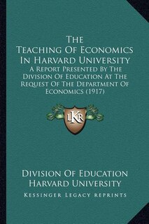 Couverture_The Teaching Of Economics In Harvard University