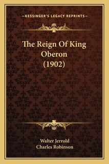 Front cover_The Reign Of King Oberon (1902)