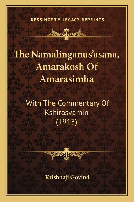 Front cover_The Namalinganus'asana, Amarakosh Of Amarasimha