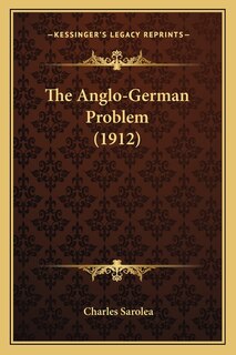 Front cover_The Anglo-German Problem (1912)