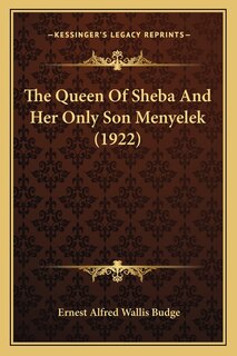 Couverture_The Queen of Sheba and Her Only Son Menyelek (1922)