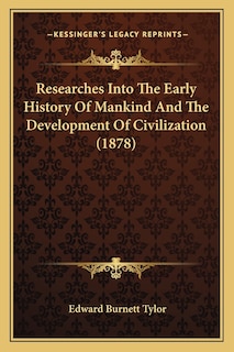 Front cover_Researches Into The Early History Of Mankind And The Development Of Civilization (1878)