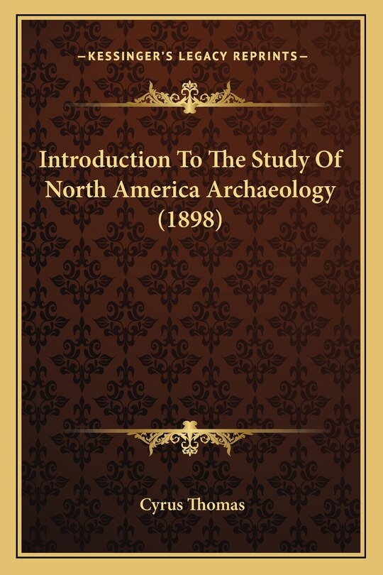Couverture_Introduction To The Study Of North America Archaeology (1898)
