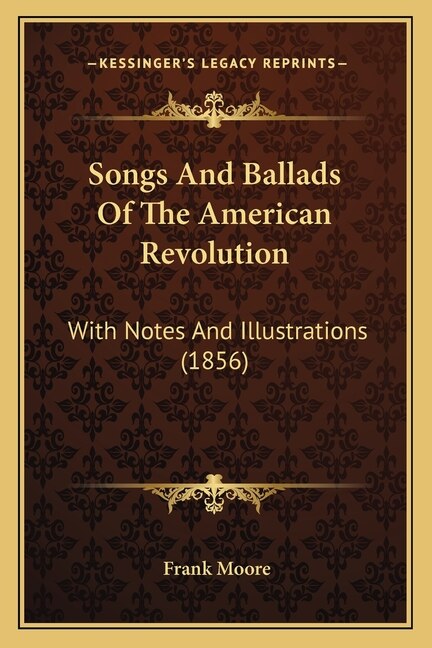 Front cover_Songs And Ballads Of The American Revolution