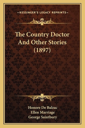 The Country Doctor And Other Stories (1897)