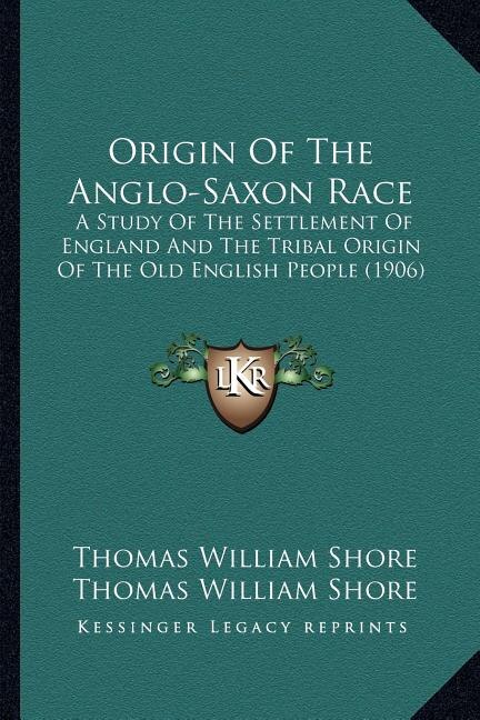 Couverture_Origin of the Anglo-Saxon Race